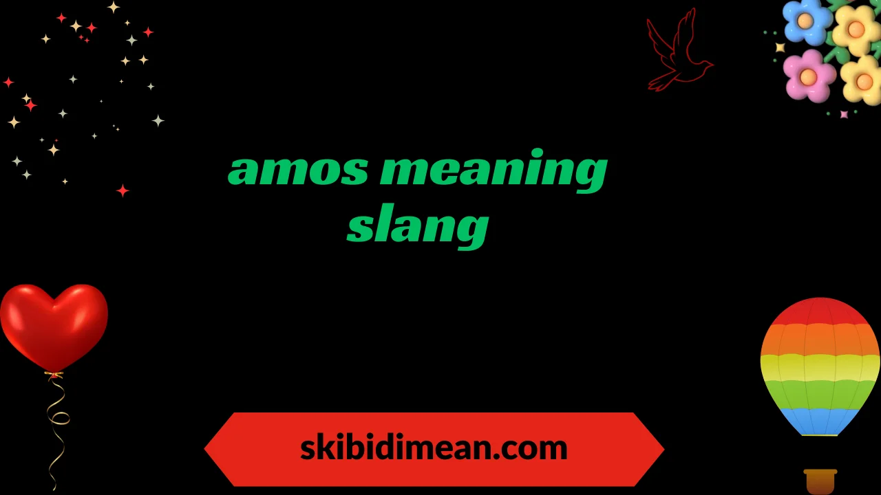 amos meaning slang