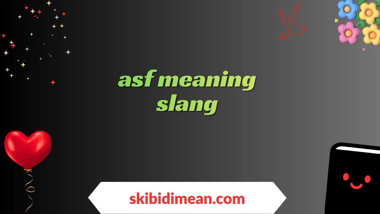 asf meaning slang