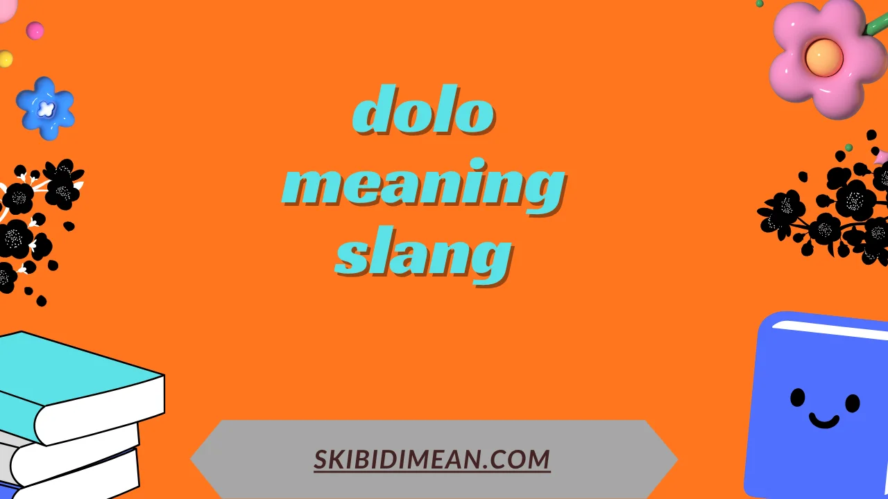 dolo meaning slang
