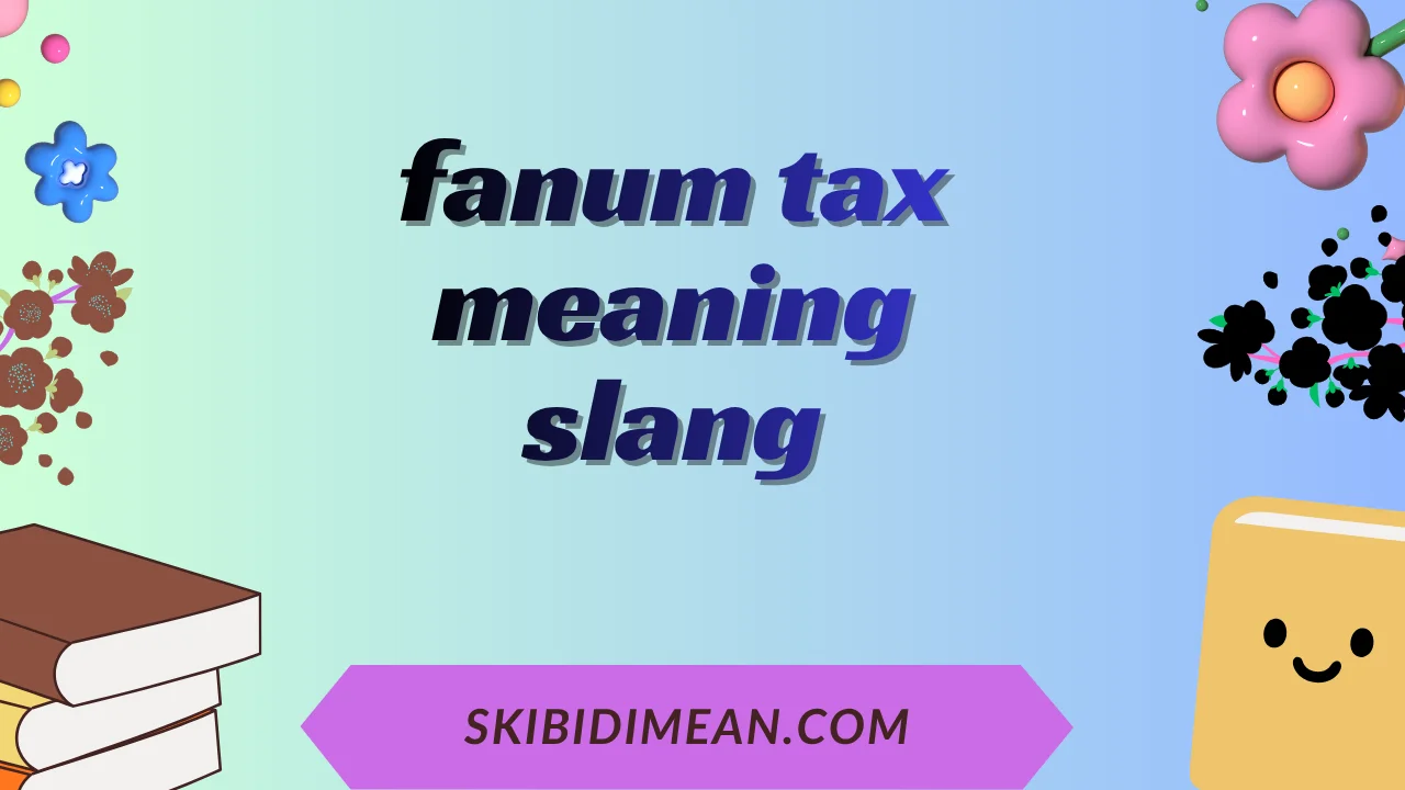 fanum tax meaning slang