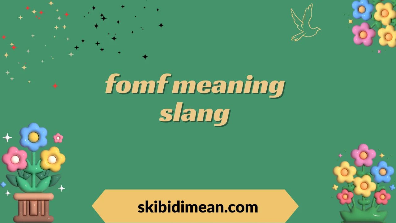 fomf meaning slang