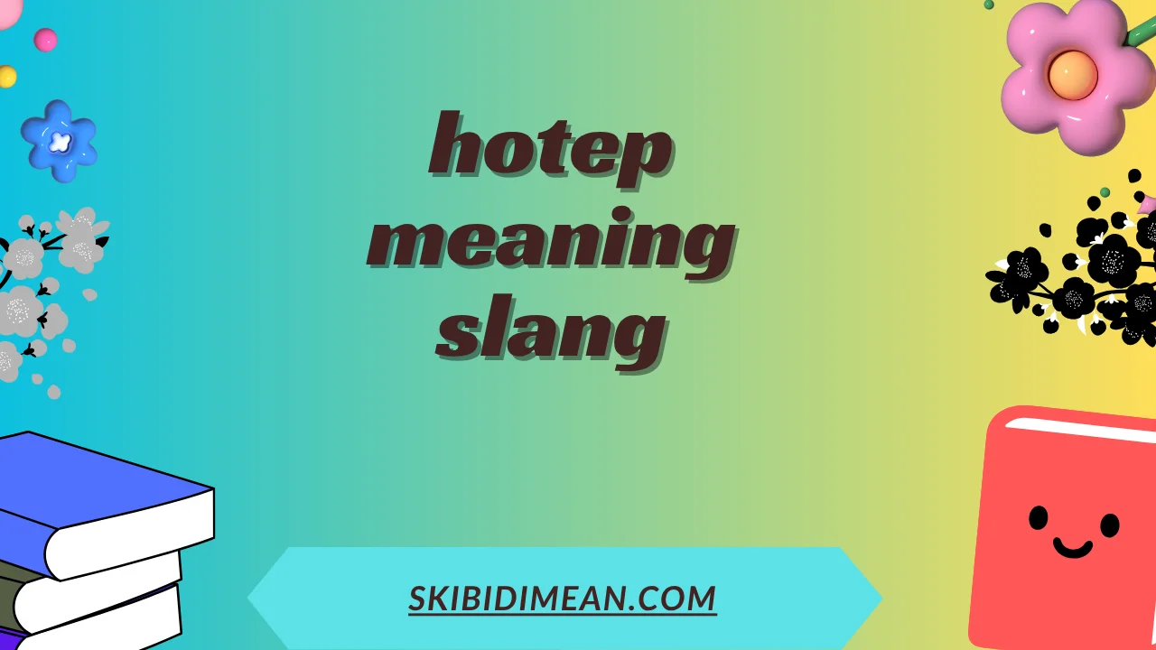 hotep meaning slang