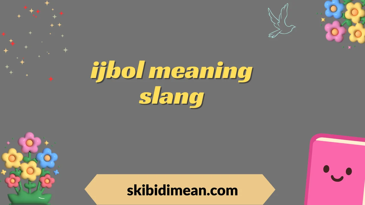ijbol meaning slang