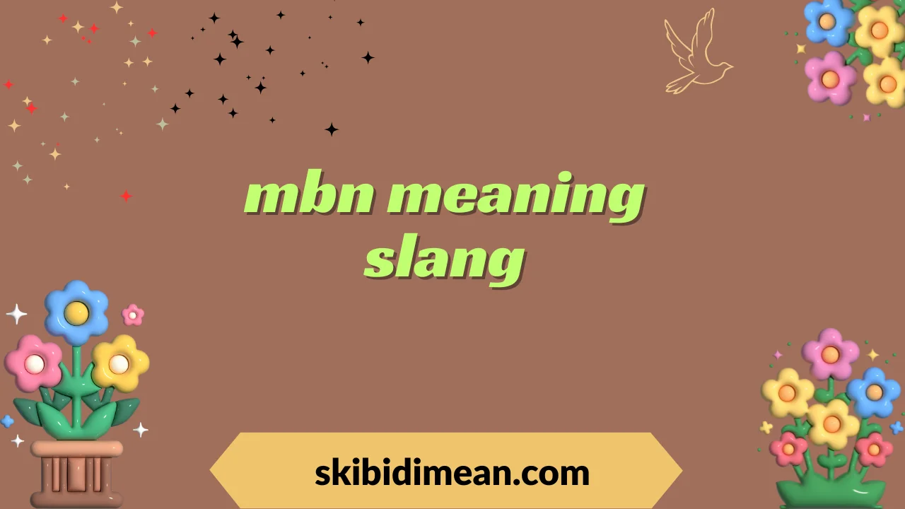 mbn meaning slang