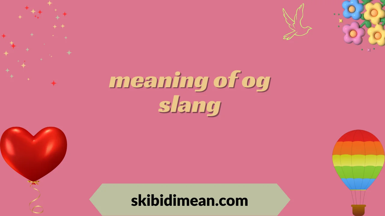 meaning of og slang