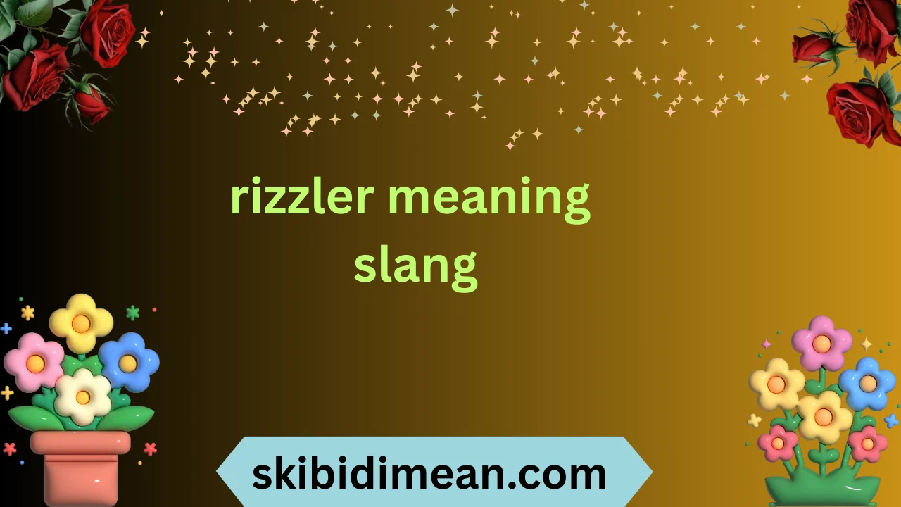 rizzler meaning slang