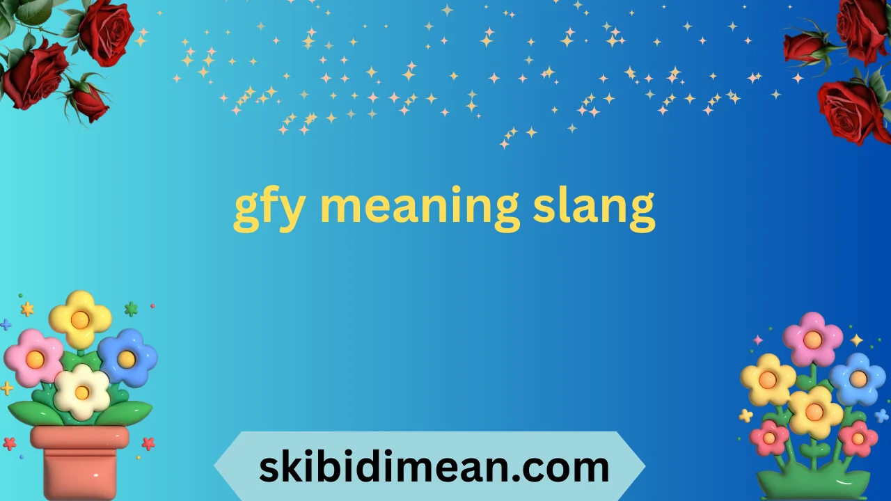 gfy meaning slang