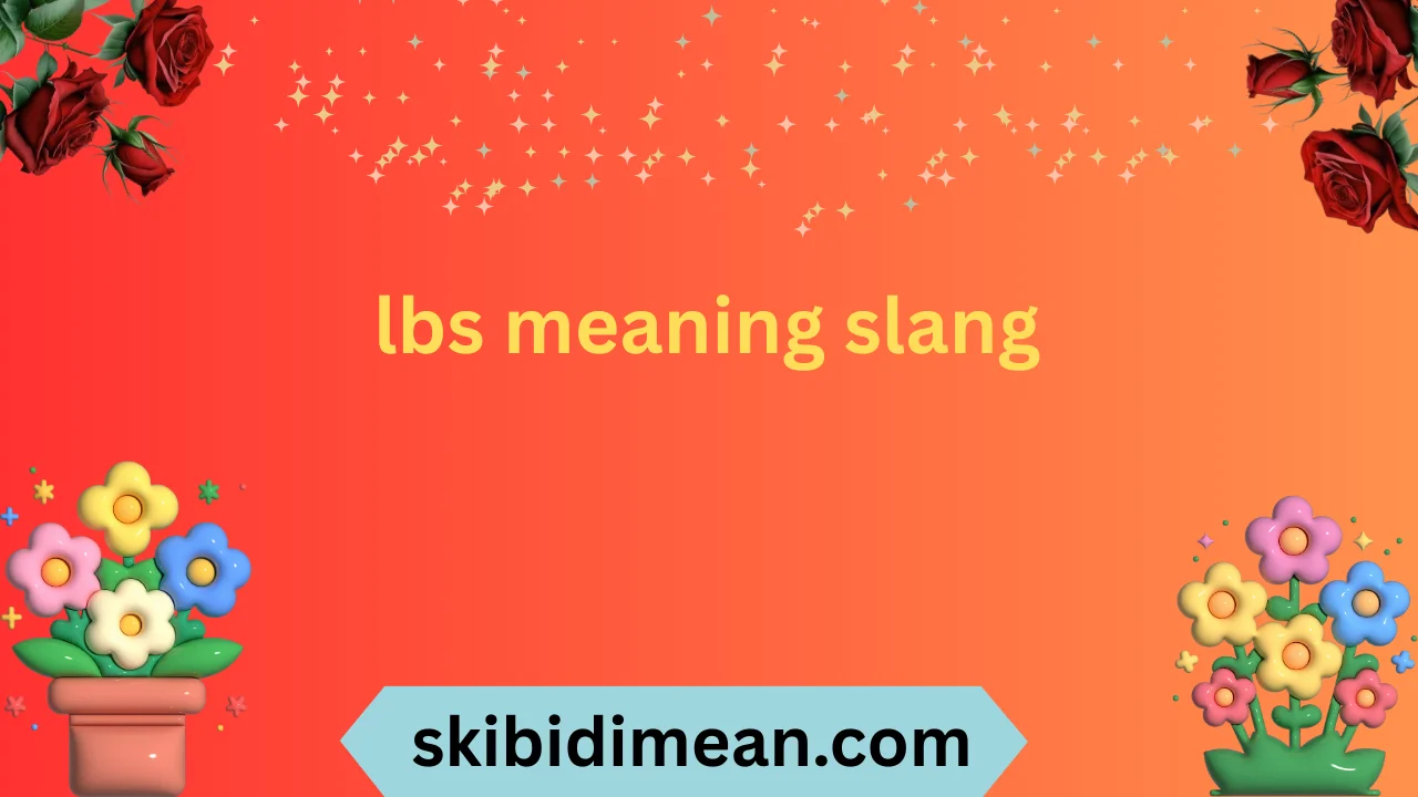 lbs meaning slang