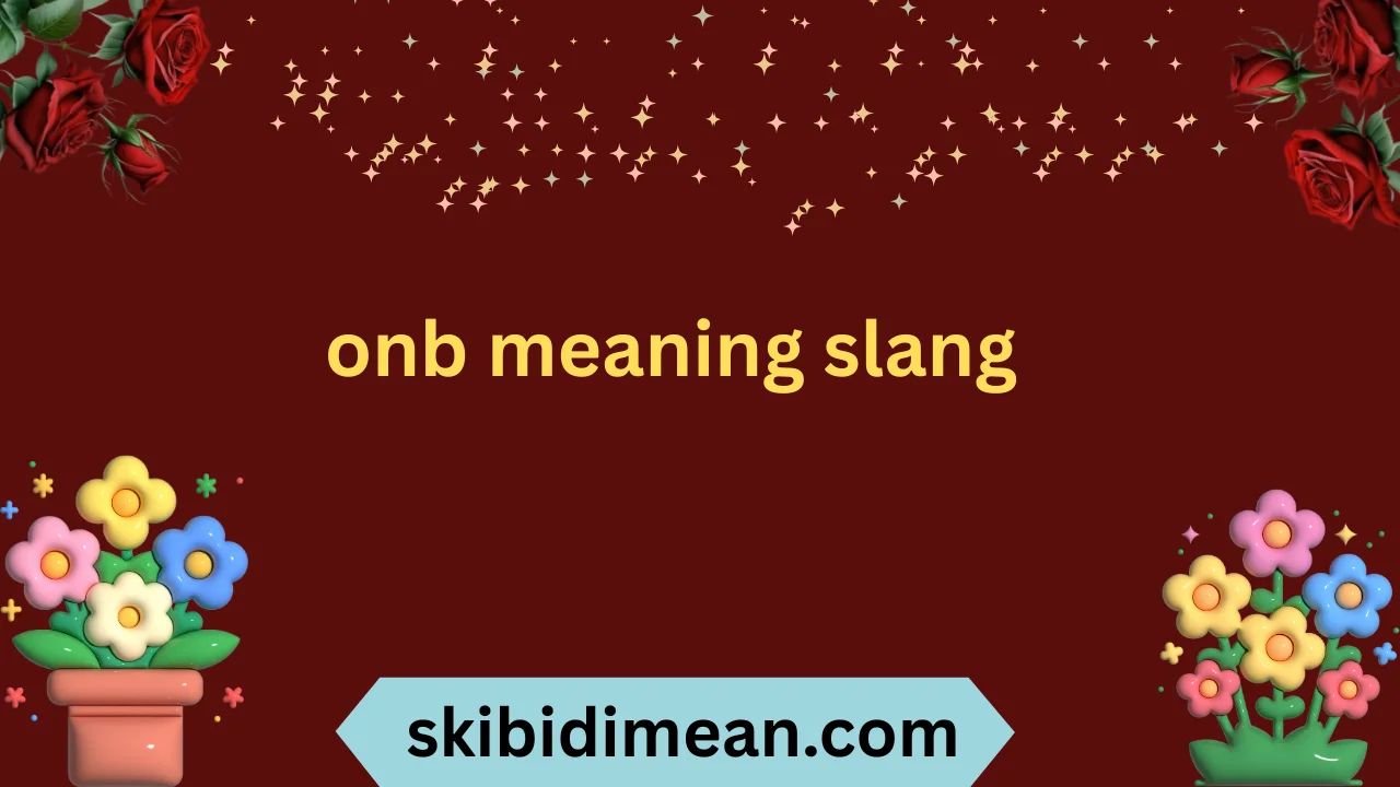 onb meaning slang