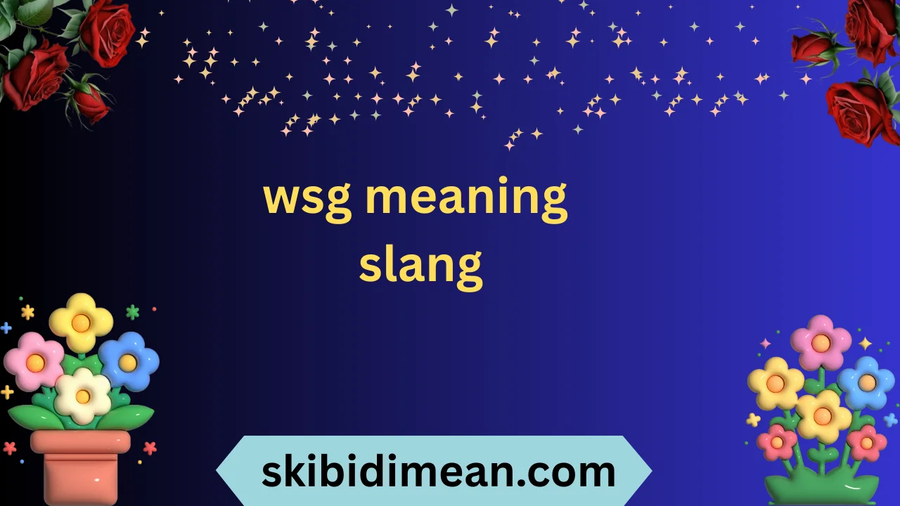 wsg meaning slang
