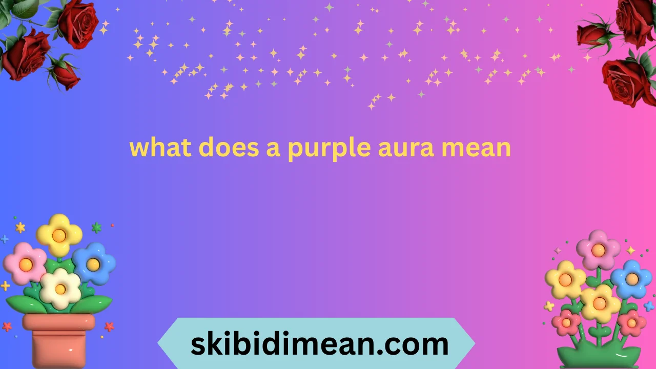 what does a purple aura mean