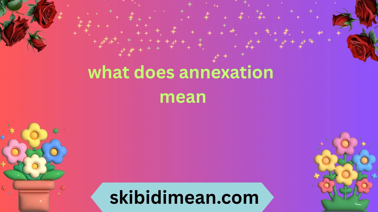 what does annexation mean