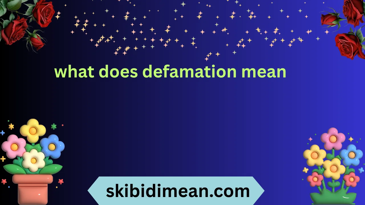 what does defamation mean