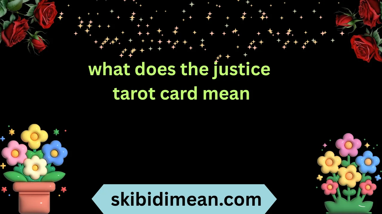 what does the justice tarot card mean