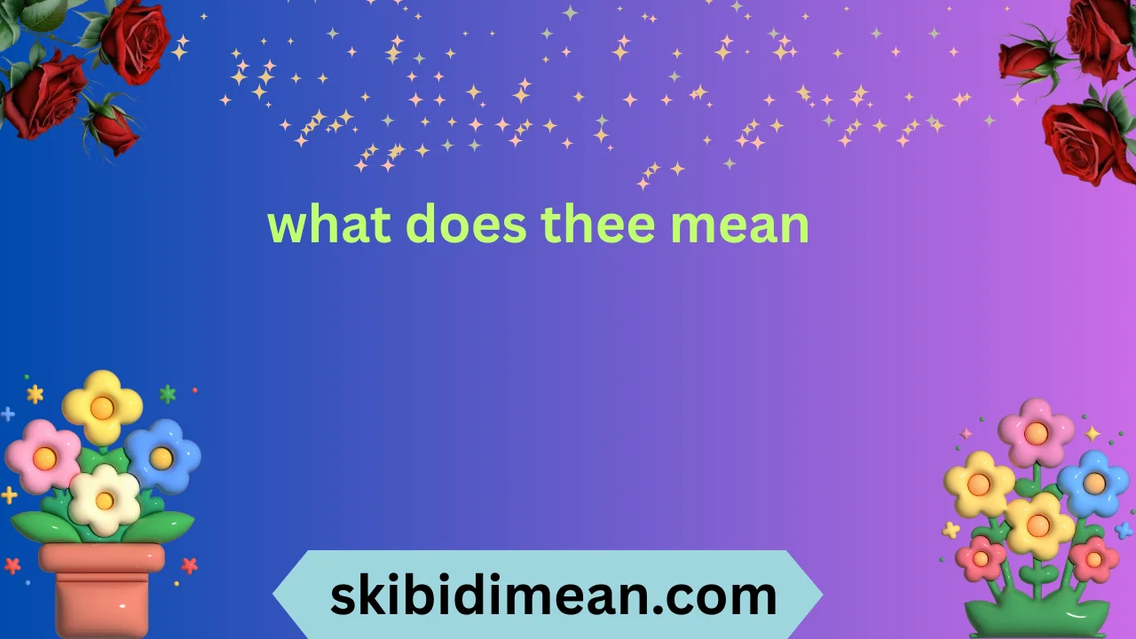 what does thee mean