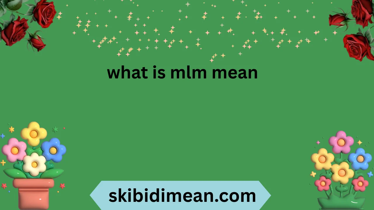 what is mlm mean